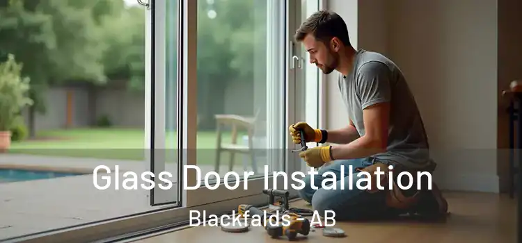 Glass Door Installation Blackfalds - AB